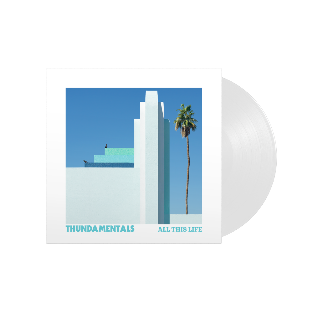 Thundamentals - All This Life, Opaque White Vinyl LP Thundamentals - All This Life, Opaque White Vinyl LP