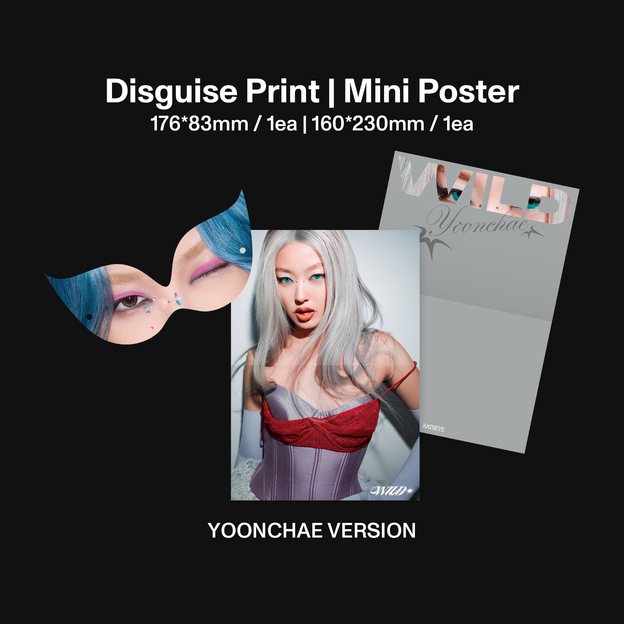 WILD (Yoonchae Version CD) Disguise & Poster