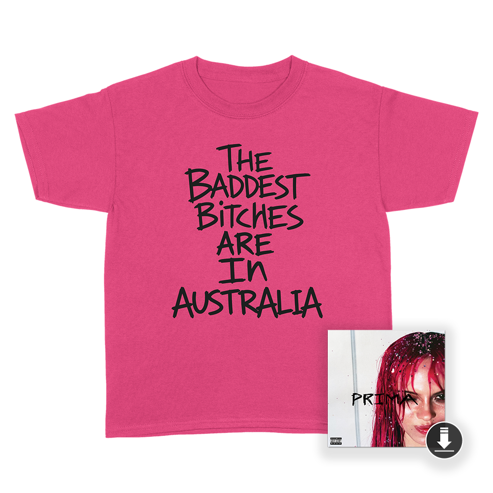 Baddest Bitches Australia Tee + PRIMA (Digital Album)