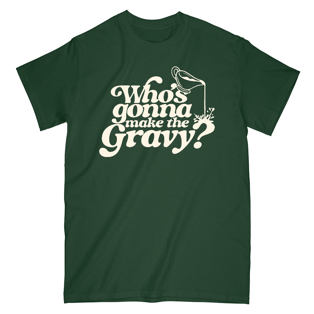 Gravy Forest Green T-Shirt