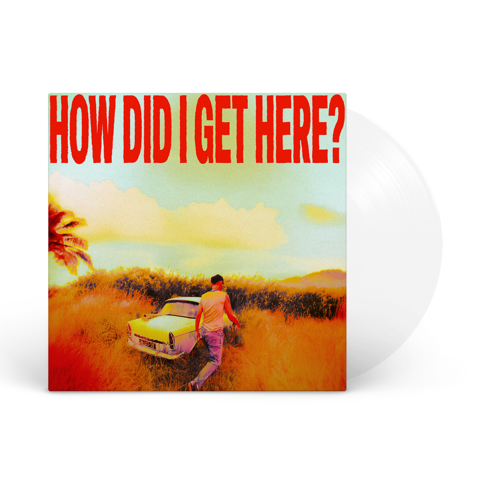How Did I Get Here? (Clear LP)
