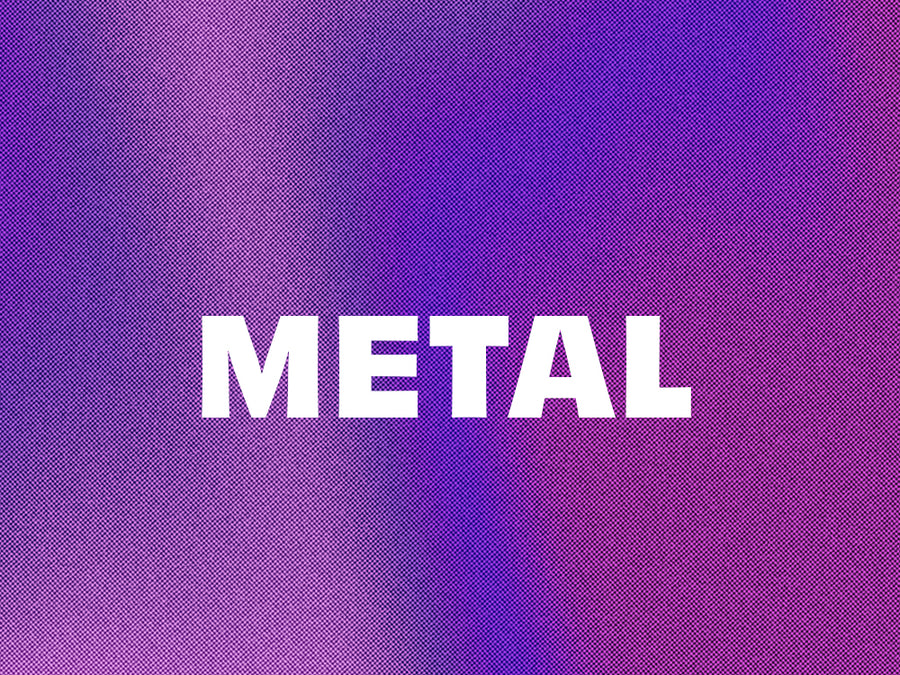 Metal